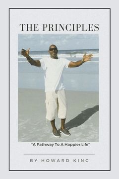 portada The Principles: A Pathway To A Happier Life (en Inglés)