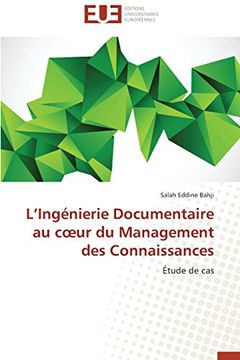 portada L'Ingenierie Documentaire Au C Ur Du Management Des Connaissances
