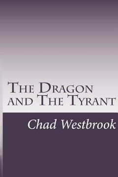 portada The Dragon and The Tyrant: Book 2 of The Viking and The Samurai saga (en Inglés)