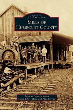 portada Mills of Humboldt County (en Inglés)
