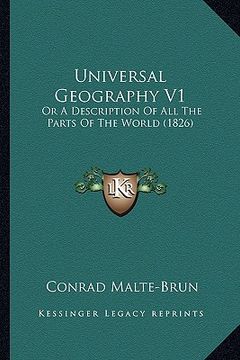 portada universal geography v1: or a description of all the parts of the world (1826)