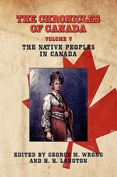 portada the chronicles of canada: volume v - the native peoples of canada (in English)