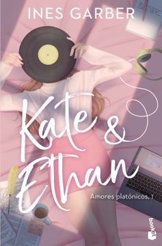 portada Kate & Ethan (Serie Amores Platonicos 1)