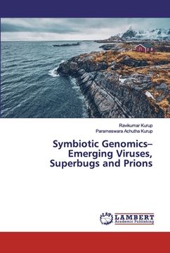 portada Symbiotic Genomics- Emerging Viruses, Superbugs and Prions (en Inglés)