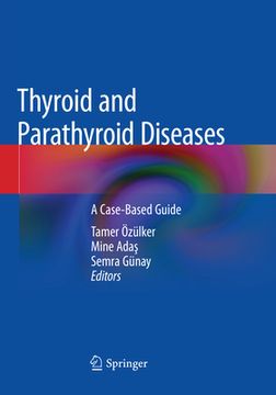 portada Thyroid and Parathyroid Diseases: A Case-Based Guide (en Inglés)