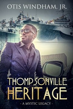 portada Thompsonville Heritage: A Mystic Legacy (en Inglés)