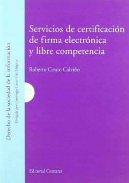 portada Servicios de certificacion de firma electronica y libre competencia (in Spanish)