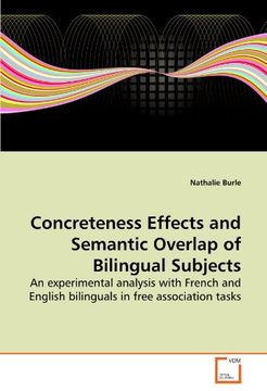 concreteness effects and semantic overlap of bilingual subjects (en Inglés)