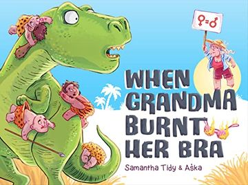 portada When Grandma Burnt her bra 