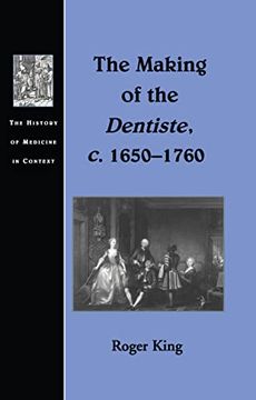 portada The Making of the Dentiste, C. 1650-1760 (en Inglés)