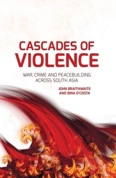 portada Cascades of Violence: War, Crime and Peacebuilding Across South Asia (en Inglés)
