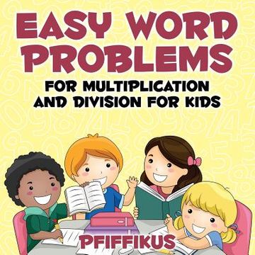 portada Easy Word Problems for Multiplication and Division for Kids (en Inglés)