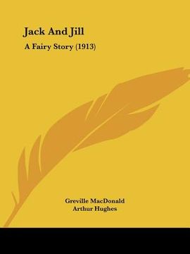 portada jack and jill: a fairy story (1913) (in English)