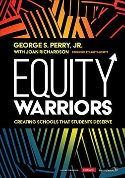 portada Equity Warriors: Creating Schools That Students Deserve (en Inglés)