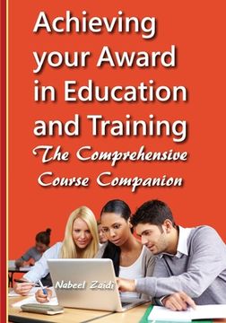 portada Achieving your Award in Education and Training: The Comprehensive Course Companion (en Inglés)