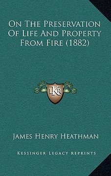 portada on the preservation of life and property from fire (1882)