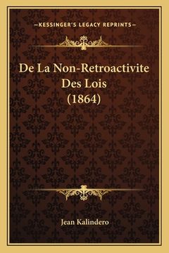 portada De La Non-Retroactivite Des Lois (1864) (in French)
