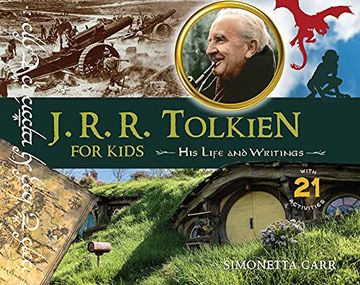 portada J. R. R. Tolkien for Kids: His Life and Writings, With 21 Activities (For Kids Series) 