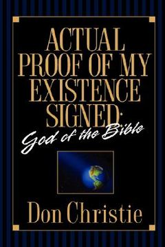 portada actual proof of my existence signed: god of the bible (in English)