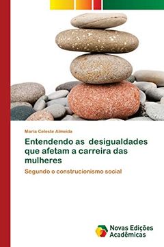 portada Entendendo as Desigualdades que Afetam a Carreira das Mulheres (in Portuguese)