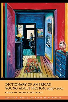 portada Dictionary of American Young Adult Fiction, 1997-2001: Books of Recognized Merit (en Inglés)