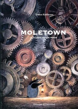 portada Moletown: La Ciudad de los Topos (in Spanish)