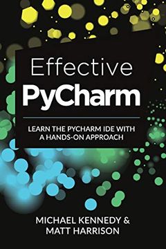 portada Effective Pycharm: Learn the Pycharm ide With a Hands-On Approach (en Inglés)