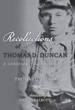 portada Recollections of Thomas D. Duncan, A Confederate Soldier 