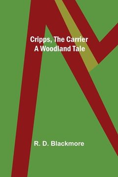portada Cripps, the Carrier; A Woodland Tale (in English)