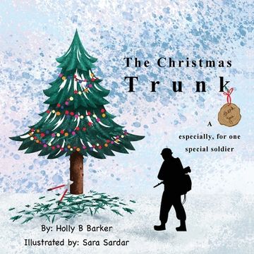 portada The Christmas Trunk: A thank you, especially, for one special soldier (in English)
