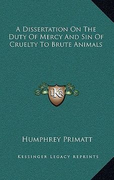 portada a dissertation on the duty of mercy and sin of cruelty to brute animals