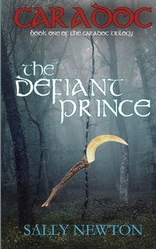portada CARADOC, The Defiant Prince, book one of the Caradoc trilogy (en Inglés)