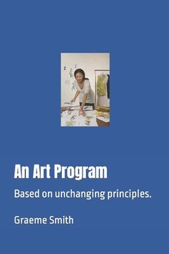 portada An Art Program: Based on unchanging principles. (in English)