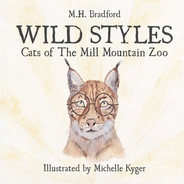 portada Wild Styles: Cats of The Mill Mountain Zoo (en Inglés)