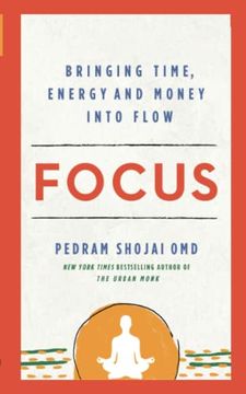 portada Focus: Bringing Time, Energy, and Money Into Flow