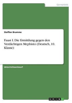 portada Faust I. Die Ermittlung gegen den Verdächtigen Mephisto (Deutsch, 10. Klasse)
