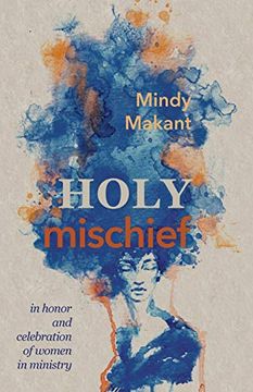 portada Holy Mischief: In Honor and Celebration of Women in Ministry