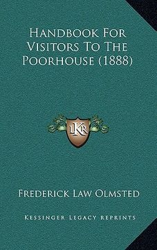 portada handbook for visitors to the poorhouse (1888) (en Inglés)