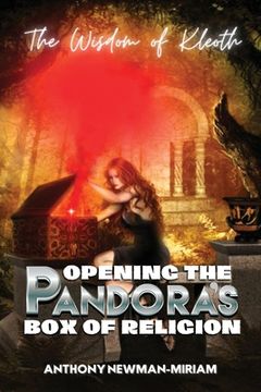 portada Opening the Pandora's Box of Religion: The Wisdom of Kleoth (in English)