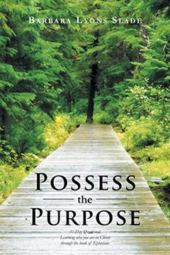 portada Possess the Purpose: A 31-Day Devotional Learning Who You Are in Christ Through the Book of Ephesians (en Inglés)