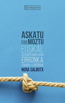 portada Askatu edo Moztu: Euskal Hezkuntzagintzaren Erronka Zahar eta Berriak (Poltsiko)