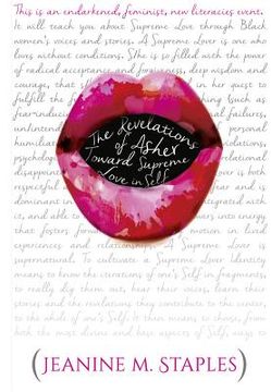 portada The Revelations of Asher: Toward Supreme Love in Self - (This Is an Endarkened, Feminist, New Literacies Event)