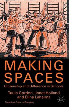 portada Making Spaces: Citizenship and Difference in Schools (in English)