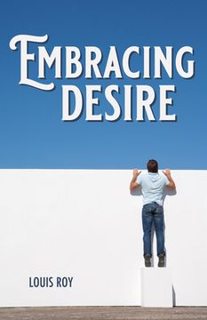 portada Embracing Desire (en Inglés)