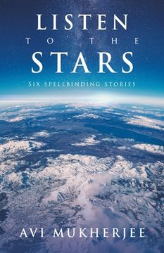 portada Listen to the Stars: Six Spellbinding Stories (en Inglés)