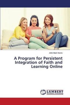 portada A Program for Persistent Integration of Faith and Learning Online