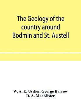 portada The Geology of the Country Around Bodmin and st. Austell (en Inglés)