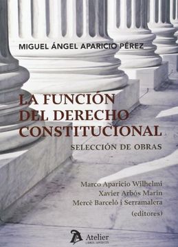 portada La Función del Derecho Constitucional. Selección de Obras