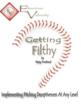 portada Getting Filthy: Implementing Effective Velocity (en Inglés)