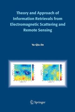 portada Theory and Approach of Information Retrievals from Electromagnetic Scattering and Remote Sensing (en Inglés)